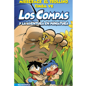 Los Compas y la aventura en miniatura 8