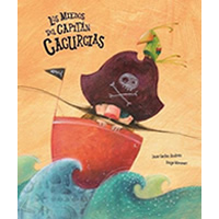 Los miedos del capitán Cacurcias libros infantiles 5 años
