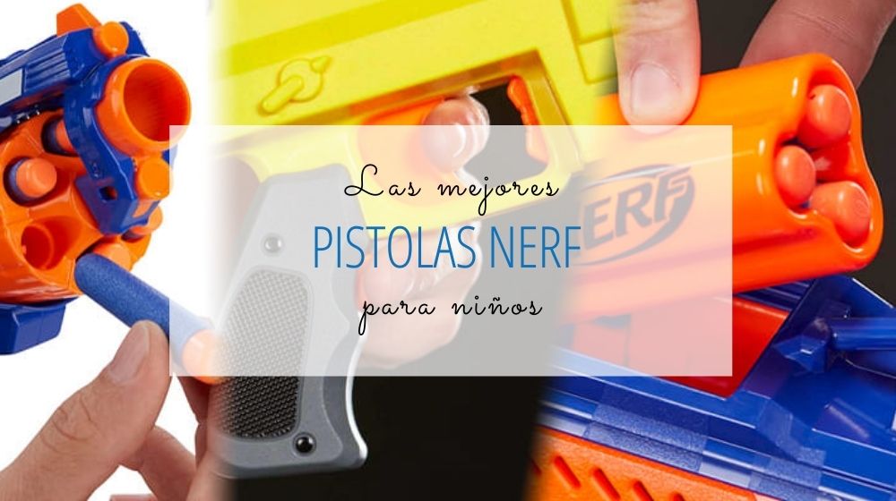 Pistolas Nerf
